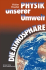 Physik unserer Umwelt: Die Atmosphare - eBook