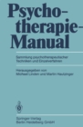Psychotherapie-Manual : Sammlung psychotherapeutischer Techniken und Einzelverfahren - eBook