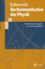 Rechenmethoden der Physik : Mathematischer Begleiter zur Experimentalphysik - eBook