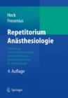 Repetitorium Anasthesiologie : Vorbereitung auf die anasthesiologische Facharztprufung und das Europaische Diplom fur Anasthesiologie - eBook