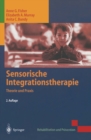 Sensorische Integrationstherapie : Theorie und Praxis - eBook