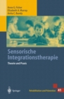 Sensorische Integrationstherapie : Theorie und Praxis - eBook
