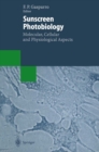 Sunscreen Photobiology: Molecular, Cellular and Physiological Aspects - eBook