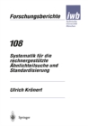 Systematik fur die rechnergestutzte Ahnlichteilsuche und Standardisierung - eBook