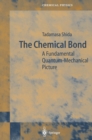 The Chemical Bond : A Fundamental Quantum-Mechanical Picture - eBook