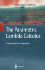 The Parametric Lambda Calculus : A Metamodel for Computation - eBook