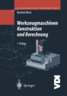 Werkzeugmaschinen-Fertigungssysteme 2 : Konstruktion und Berechnung - eBook