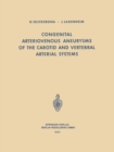 Congenital Arteriovenous Aneurysms of the Carotid and Vertebral Arterial Systems - eBook