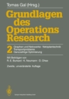 Grundlagen des Operations Research : 2 Graphen und Netzwerke Netzplantechnik, Transportprobleme Ganzzahlige Optimierung - eBook