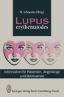 Lupus Erythematodes : Information fur Patienten, Angehorige und Betreuende - eBook
