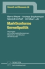 Marktkonforme Umweltpolitik : Wirkungen auf Luftschadstoffemissionen, Wachstum und Struktur der Wirtschaft - eBook