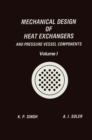 Mechanical Design of Heat Exchangers : And Pressure Vessel Components - eBook