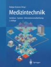 Medizintechnik : Verfahren Systeme Informationsverarbeitung - eBook