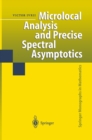 Microlocal Analysis and Precise Spectral Asymptotics - eBook