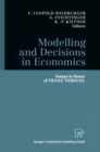 Modelling and Decisions in Economics : Essays in Honor of Franz Ferschl - eBook