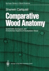 Comparative Wood Anatomy : Systematic, Ecological, and Evolutionary Aspects of Dicotyledon Wood - eBook