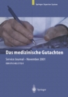 Das medizinische Gutachten : Rechtliche Grundlagen, Relevante Klinik, Praktische Anleitung - eBook