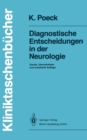 Diagnostische Entscheidungen in der Neurologie - eBook