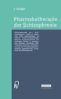 Pharmakotherapie der Schizophrenie - eBook