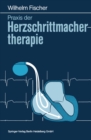 Praxis der Herzschrittmachertherapie - eBook