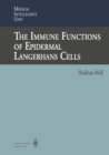 The Immune Functions of Epidermal Langerhans Cells - eBook