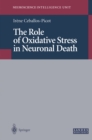 The Role of Oxidative Stress in Neuronal Death - eBook