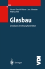Glasbau : Grundlagen, Berechnung, Konstruktion - eBook