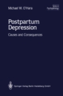 Postpartum Depression : Causes and Consequences - eBook