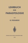 Lehrbuch der Parasitologie : Unter Besonderer Berucksichtigung der Parasiten des Menschen - eBook