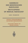 Spezielle Strahlentherapie Gutartiger Erkrankungen : Radiation Therapy of Benign Diseases - eBook
