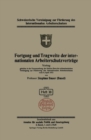 Fortgang und Tragweite der internationalen Arbeiterschutzvertrage - eBook