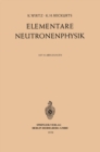 Elementare Neutronenphysik - eBook