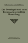 Der Poteriegu und seine formmaschinenmaige Herstellung - eBook