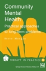 Community Mental Health : Practical approaches to longterm problems - eBook