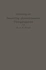 Anleitung zur Darstellung phytochemischer Ubungspraparate : Fur Pharmazeuten, Chemiker, Technologen u. a. - eBook