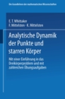 Analytische Dynamik der Punkte und Starren Korper : Mit Einer Einfuhrung in das Dreikorperproblem und mit Zahlreichen Ubungsaufgaben - eBook