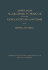 Lehrbuch der Allgemeinen Pathologie und der Pathologischen Anatomie : Auf Grundlage des Ribbertschen Lehrbuches - eBook