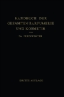 Handbuch der Gesamten Parfumerie und Kosmetik - eBook