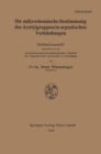 Die mikrochemische Bestimmung der Acetylgruppen in organischen Verbindungen : Habilitationsschrift - eBook