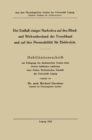 Der Einflu einiger Narkotica auf den Blind- und Wirkwiderstand der Froschhaut und auf ihre Permeabilitat fur Elektrolyte : Habilitationsschrift - eBook