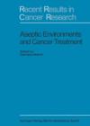 Aseptic Environment and Cancer Treatment - eBook