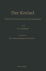 Der Kreisel Seine Theorie und seine Anwendungen : Zweiter Band: Die Anwendungen des Kreisels - eBook