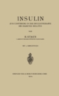 Insulin : Zur Einfuhrung in die Insulintherapie des Diabetes Mellitus - eBook