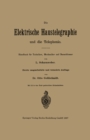 Die elektrische Haustelegraphie und die Telephonie : Handbuch fur Techniker, Mechaniker und Bauschlosser - eBook