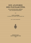 Die Anatomie der Pleurakuppel : Ein Anatomischer Beitrag zur Thoraxchirurgie - eBook