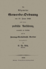 Die Allgemeine Gewerbe-Ordnung vom 17. Januar 1845 und deren praktische Ausfuhrung, namentlich mit Rucksicht auf die Innungs-Verhaltnisse Berlins - eBook