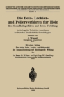 Die Beiz-, Lackier- und Polierverfahren fur Holz ihre Gesundheitsgefahren und deren Verhutung : Im Auftrag des Technischen Ausschusses der Deutschen Gesellschaft fur Gewerbehygiene - eBook