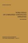 Norm Ideals of Completely Continuous Operators - Book