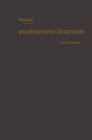 Grundriss der psychiatrischen Diagnostik nebst einem Anhang enthaltend die fur den Psychiater wichtigsten Gesetzesbestimmungen und eine Uebersicht der gebrauchlichsten Schlafmittel - eBook
