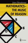 Mathematics - The Music of Reason - eBook